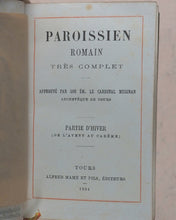 Load image into Gallery viewer, Paroissien Romain très complet. Approuvé par son émminence le Cardinal Meignan Archvêque de Tours. Mame et Fils, Alfred.Tours.1894. >>SET OF 4 MINIATURE FINE SIGNED BINDINGS<<