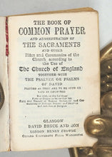 Load image into Gallery viewer, Church of England. Book of Common Prayer. Bryce, David & Son. Glasgow. Circa 1902.