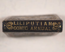 Load image into Gallery viewer, Lilliputian Comic Annual. New year's Gift. From the Author of "The Comic Latin Grammar". Ambler, E. London. 1847.