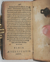 Load image into Gallery viewer, Drexel, Jeremias. De aeternitate: considerationes coram ser'mo vtriusq Bavariae Duce ... Electore Maximiliano et ser'ma coniuge Elisabetha explicatae. Editio undecima Monacens. Leyssery, Formis Cornelý. Electoralis Typographi. Monachii. 1629.