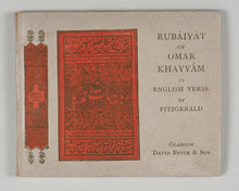 Load image into Gallery viewer, Omar Khayyam. Edward Fitzgerald, translator. Rubaiyat of Omar Khayyam. Bryce, David & Son. Glasgow. 1904.