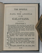 Load image into Gallery viewer, New Testament. Epistles of Paul the Apostle to the Galatians, Ephesians, Philippians, Colossians, Thessalonians. Eyre and Spottiswoode ... for the Religious Tract Society, Depository, 56, Paternoster-Row, and 65, St. Paul's Churchyard, London Circa 1850.