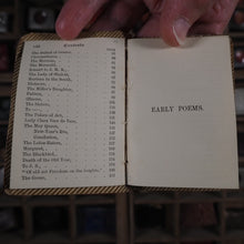 Load image into Gallery viewer, Tennyson, Alfred Lord. Early poems. >>SCARCE MINIATURE BRYCE<<Publication Date: 1900 CONDITION: VERY GOOD