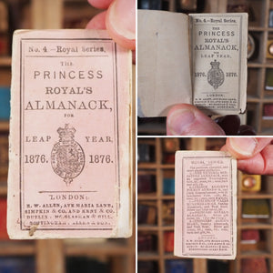 Princess Royal's Almanack for Leap Year 1876. >>CHARMING ROYAL ALMANACK<< Publication Date: 1875 CONDITION: VERY GOOD