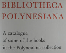 Load image into Gallery viewer, Bibliotheca Polynesiana. A catalogue of some of the books in the Polynesian collection formed by the late Bjarne Kroepelien and now in the Oslo University Library. RIETZ, ROLF DU [ED.]. Oslo, Privately Published by the heirs of Bjarne Kroepelien . 1969.
