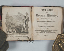 Load image into Gallery viewer, Mills, Alfred. Pictures of Roman History in miniature ... with explanatory anecdotes. Printed for Darton and Harvey, &amp; Darton, and J. Harris. London. 1812.

