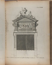 Load image into Gallery viewer, Batty Langley. City and country builder&#39;s and workman&#39;s treasury of designs, or, The art of drawing and working the ornamental parts of architecture. Printed for and sold by S. Harding, London. 1741.
