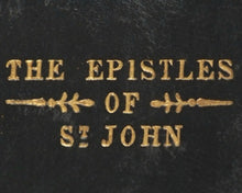 Load image into Gallery viewer, Epistles General of St. John.With a Preface by the Rev. W. Marsh. Groom, T. Islington-Row. Birmingham. [between 1830 and 1840?].
