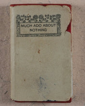 Load image into Gallery viewer, Shakespeare, William. Much Ado about Nothing. Bryce, David &amp; Son. Glasgow. 1904.

