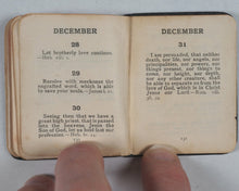 Load image into Gallery viewer, Faithful Sayings. A Text for Every Day selected from the Epistles of St. Paul, St. James, St. Peter and St. John. Bagster and Sons Limited, S. New York, James Pott and Co. London. 1904.
