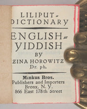 Load image into Gallery viewer, Horowitz, Zina. Liliput dictionary English-Yiddish. Minkus Bros., Bronx, N.Y. [1910-1929].

