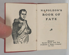 Load image into Gallery viewer, Napoleon's Book of Fate. Bryce, David &amp; Son. Frederick A. Stokes Co. Glasgow and New York. 1905.
