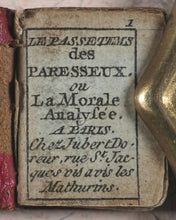 Load image into Gallery viewer, Passetem[p]s des Paresseux ou la Morale Analysée, Le . [Pastimes of the lazy...] Doreur, Chez Jubert. Paris. [1789].
