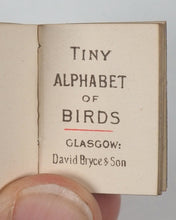 Load image into Gallery viewer, My Tiny Alphabet Book. Bryce, David &amp; Son. Glasgow. [1896].
