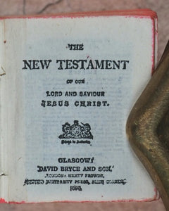 New Testament of the Lord and Saviour Jesus Christ. Bryce, David & Son. Glasgow. 1895.