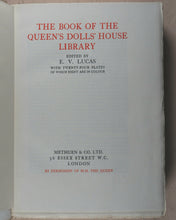 Load image into Gallery viewer, Benson, A.C. , Sir Lawrence Weaver and E.V. Lucas, editors. The Book of the Queen&#39;s Dolls&#39; House. Methuen &amp; Co. Ltd. 36 Essex Street, London. 1924.
