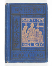 Load image into Gallery viewer, Hoffmann, Professor (pseudonym of John Angelo Lewis). Card Tricks without sleight-of-hand or Magic Made Easy. Warne, Frederick. And Co. London and New York. [1877].
