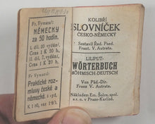 Load image into Gallery viewer, Autrata, František Václav. Kolibří Slovníček česko-německý- Liliput Wörterbuch böhmisch-deutsch. Printed by Th. Vents, p. s ro. Prague. 1913.
