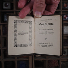 Load image into Gallery viewer, Considerations from Confucius. &gt;&gt;MINIATURE CONFUCIAN BOOK&lt;&lt; Confucius. Arranged with a foreword by R. Dimsdale Stocker. Publication Date: 1910 CONDITION: NEAR FINE
