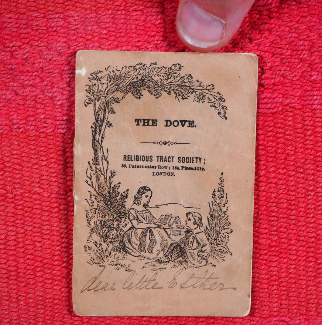 Dove, The. >>CHARMING MINIATURE CHAPBOOK<< Publication Date: 1870 CONDITION: VERY GOOD