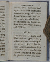Load image into Gallery viewer, Mythology, or, Fabulous histories of the heathen deities. John Wallis, Ludgate Street. Printed by T. Gillet. 1803.
