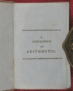 Compendium of Simple Arithmetic; in which the first rules of that pleasing Science are made familiar to the capacities of youth. Wallis, J. 16 Ludgate Street, and J. Harris, corner of St. Paul'sChurchyard. London. 1803.