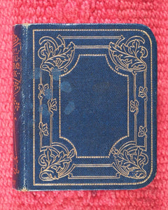 Royal Bijou Birthday Book. Selection from the Poetical Works of Shakespeare, Wordsworth, Hood, Tennyson, Moore, Burns, Cowper, Scott, Goldsmith, Hemans, Byron, Milton. Eyre & Spottiswoode. Ltd., 33, Paternoster Row, E.C. London. 1901.