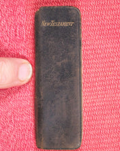 Load image into Gallery viewer, Finger New Testament. New Testament of our Lord and Saviour Jesus Christ: translated out of the original Greek. Oxford University Press. Henry Frowde, Oxford Warehouse, Amen Corner.London. [1891?].
