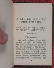 Load image into Gallery viewer, Mason, P.B. , selected and arranged by. Little Book of Christmases. From the works of celebrated authors. Hill, Leopold B. 2, Langham place W.1. London. [1920].
