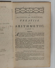 Load image into Gallery viewer, A Rational and Practical Treatise of Arithmetic (in two parts). William Cockin. For the Author. 1766 &gt;&gt;FIRST EDITION&lt;&lt;
