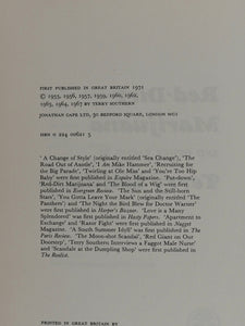 Red-dirt Marijuana and other tastes. Terry Southern. Jonathan Cape Ltd. 1971. ISBN 0224006215. >>FIRST UK EDITION with INFAMOUS ASSOCIATION<<