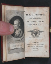 Load image into Gallery viewer, Cicero, Marcus Tullius. De Officiis. De Senectute et de Amicitia [Duties of Management and Friendship]. Pickering, G. 31, Lincoln&#39;s Inn Fields. [London]. 1821.
