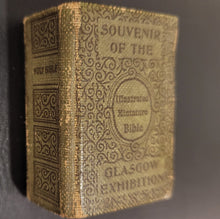 Load image into Gallery viewer, Illustrated Miniature Bible - Souvenir of the Glasgow     Exhibition. c1901.     The Holy Bible Containing the Old and New Testaments Translated out of the Original Tongues by His     Majesty&#39;s Special Command.
