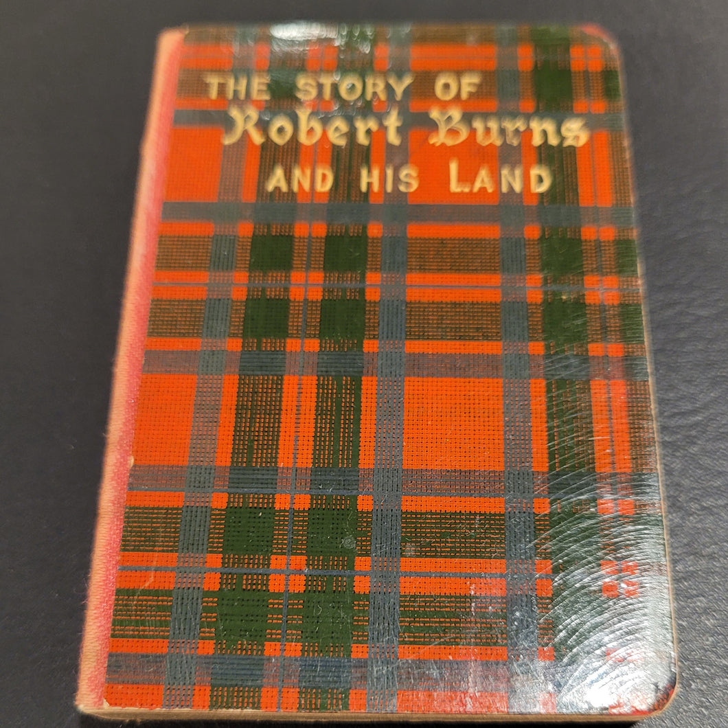 Story of Robert Burns and his Land. Published by David Bryce & Co.