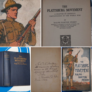 THE PLATTSBURG MOVEMENT. A Chapter of America's Participation in the World War. RALPH BARTON PERRY. Publication Date: 1921 Condition: Very Good