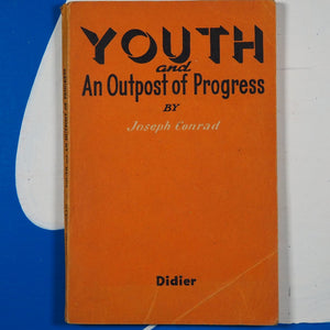 YOUTH A NARRATIVE AND AN OUTPOST OF PROGRESS By JOSEPH CONRAD. F.-C. Danchin (Editor) USED PAPERBACK Condition Good+