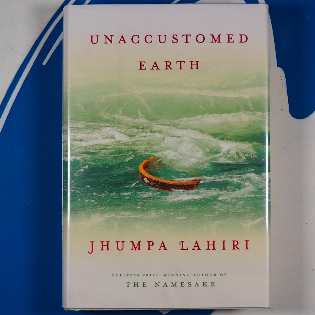 Unaccustomed Earth. Lahiri, Jhumpa. ISBN 10: 0307265730 / ISBN 13: 9780307265739 Published by Knopf, N. Y., 2008 Condition: As New Hardcover.