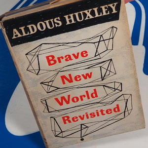 BRAVE NEW WORLD REVISITED. HUXLEY, Aldous. Published by Lond. Chatto & Windus., 1959 Hardcover