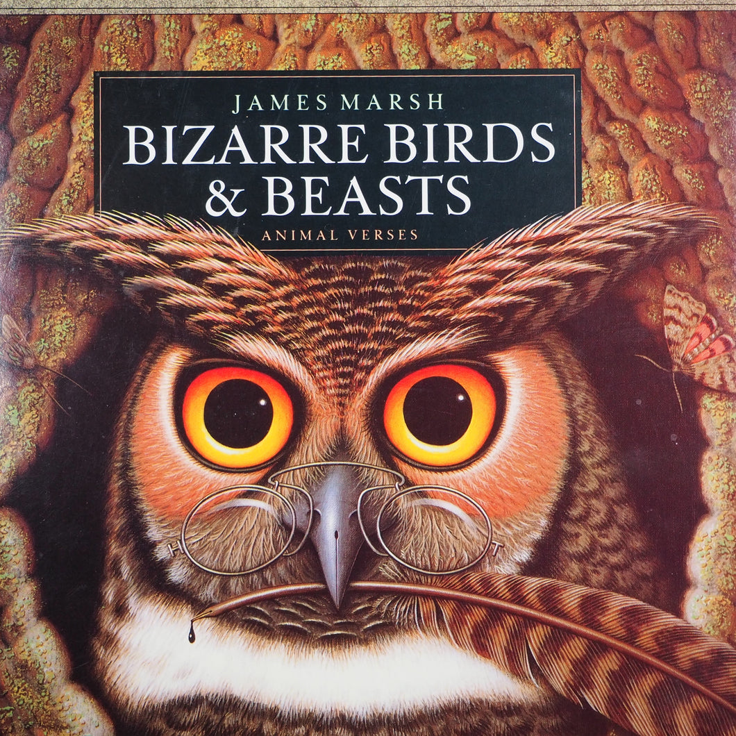 Bizarre Birds & Beasts. Marsh, James [SIGNED COPY]. ISBN 10: 1851457178 / ISBN 13: 9781851457175 Published by Pavilion Books Limited, London UK, 1991 Used Condition: Very Good ++/Near Fine Hardcover