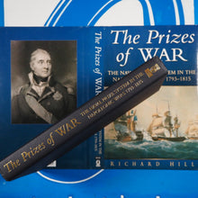 Load image into Gallery viewer, The Prizes Of War: the Naval Prize System In The Napoleonic Wars, 1793-1815 Hill, J. R.; Hill, Richard ISBN 10: 0750918160 / ISBN 13: 9780750918169 Published by Sutton Pub Ltd, 1999 Condition: Very Good Hardcover
