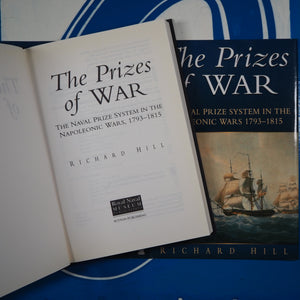 The Prizes Of War: the Naval Prize System In The Napoleonic Wars, 1793-1815 Hill, J. R.; Hill, Richard ISBN 10: 0750918160 / ISBN 13: 9780750918169 Published by Sutton Pub Ltd, 1999 Condition: Very Good Hardcover