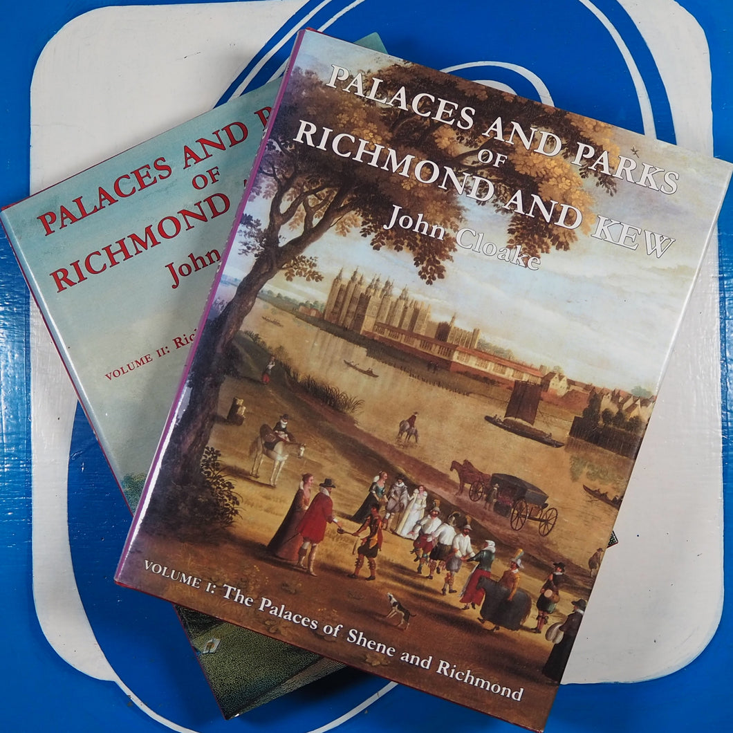 Palaces and Parks of Richmond and Kew. 2 Volumes. Cloake (John) ISBN 10: 0850339766 / ISBN 13: 9780850339765 Condition: Near Fine