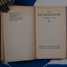 Load image into Gallery viewer, The Reverberator (Uniform Edition of the Tales ) Henry James. Published by Martin Secker, London, 1915. Condition: Good Hardcover

