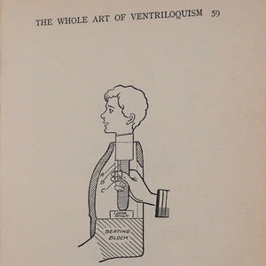 The whole art of ventriloquism. Arthur Prince. Publication Date: 1921 Condition: Very Good