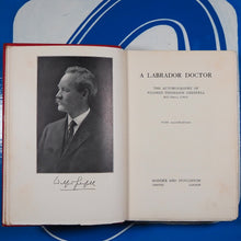 Load image into Gallery viewer, Labrador Doctor: The Autobiography of Wildred Thomason Grenfell. Grenfell, Wilfred Thomason. Published by Hodder and Stoughton, London. 1st edition.

