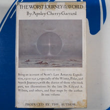Load image into Gallery viewer, The Worst Journey in the World. Antarctic. 1910-1913. Cherry-Garrard, Apsley. Published by Chatto and Windus, London, 1937. Condition: Good. Hardcover.
