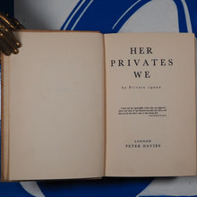 Load image into Gallery viewer, Her Privates We (First Impression) Private 19022 (Frederic Manning) Published by Peter Davies, 1930 Condition: Very Good Hardcover
