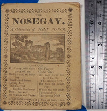 Load image into Gallery viewer, THE NOSEGAY. A Collection of New Songs. No date [circa 1838].
