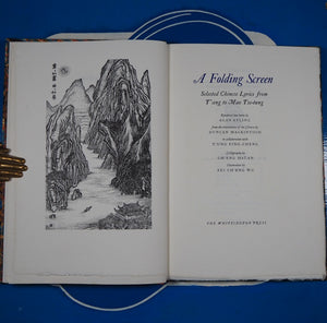 Folding Screen: Selected Chinese Lyrics From T'Ang To Mao Tse-Tung. Alan Ayling; Duncan MacKintosh. With T'Ung Ping-Cheng. Calligraphy By Ch'Eng Hsuan. Illustrations By Fei Ch'Eng Wu.  Publication Date: 1974 Condition: Very Good