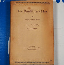 Load image into Gallery viewer, Mr. Gandhi: the Man Millie Graham Polak Publication Date: 1931 Condition: Very Good
